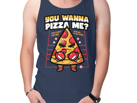 You Wanna Pizza Me