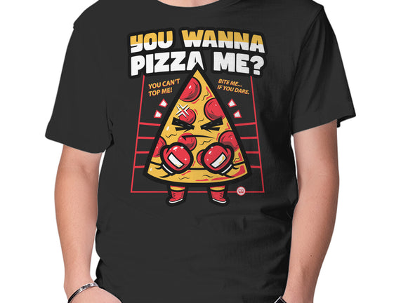 You Wanna Pizza Me