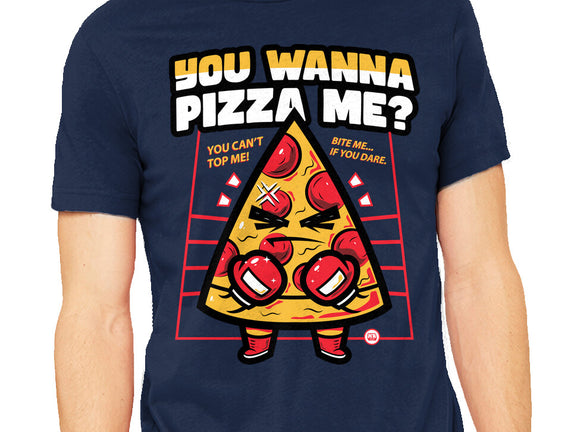 You Wanna Pizza Me