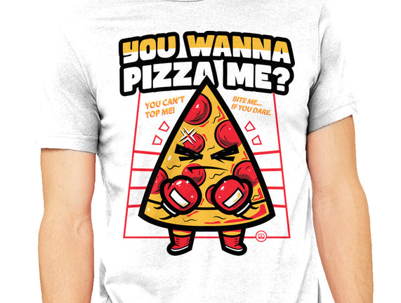 You Wanna Pizza Me