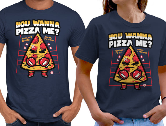 You Wanna Pizza Me