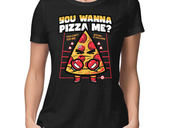 You Wanna Pizza Me