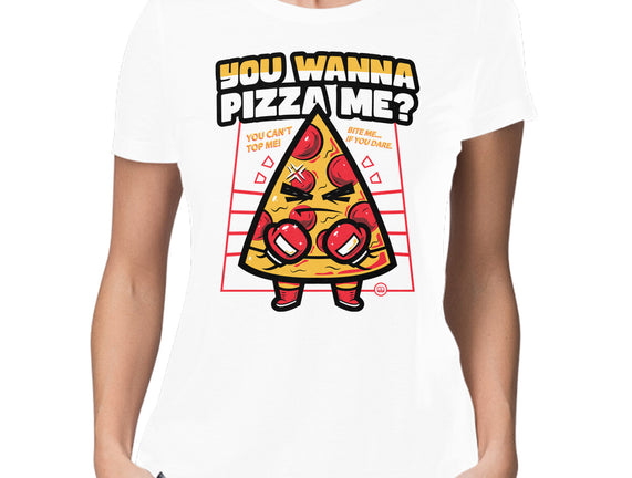 You Wanna Pizza Me