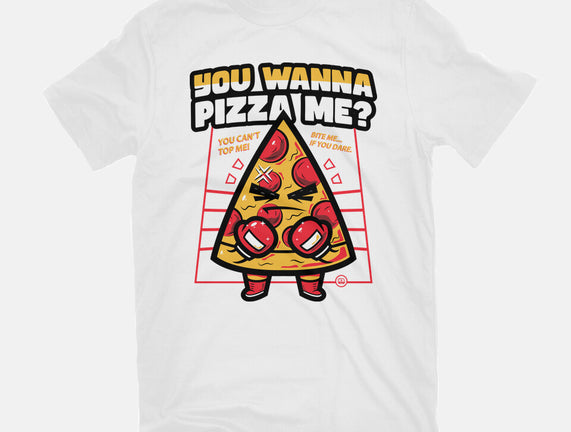 You Wanna Pizza Me