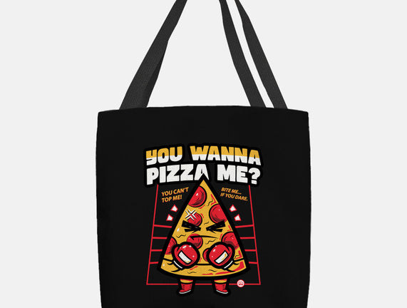You Wanna Pizza Me