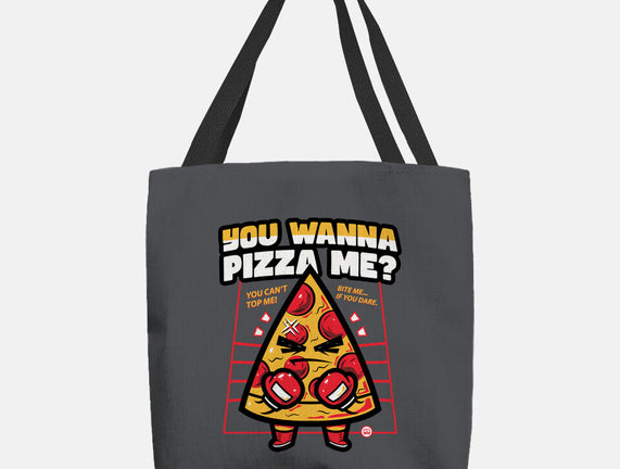 You Wanna Pizza Me