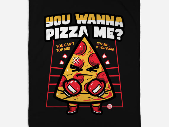 You Wanna Pizza Me