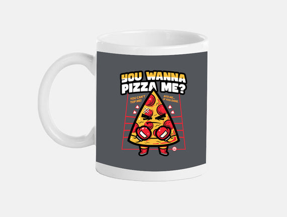 You Wanna Pizza Me
