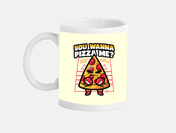 You Wanna Pizza Me