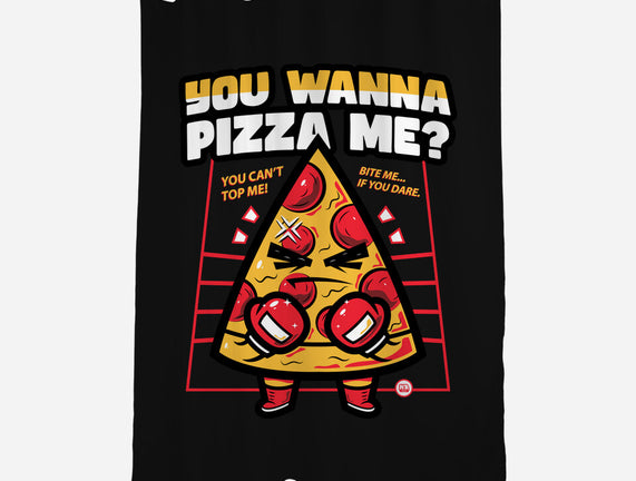 You Wanna Pizza Me
