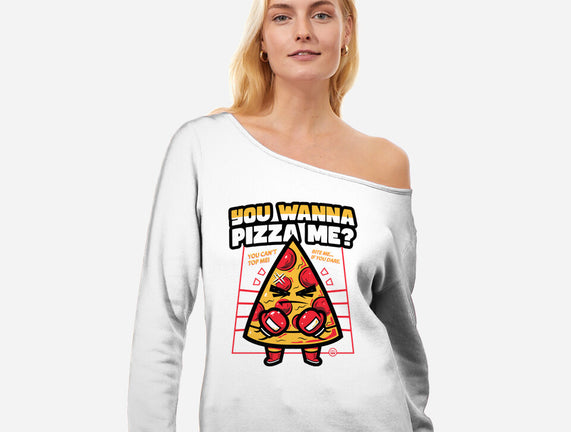 You Wanna Pizza Me