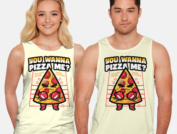 You Wanna Pizza Me