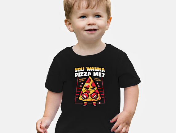 You Wanna Pizza Me