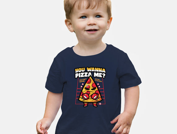 You Wanna Pizza Me