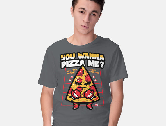You Wanna Pizza Me