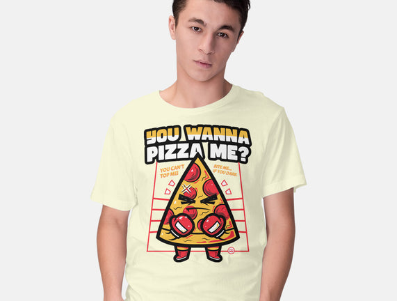 You Wanna Pizza Me