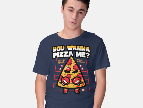 You Wanna Pizza Me