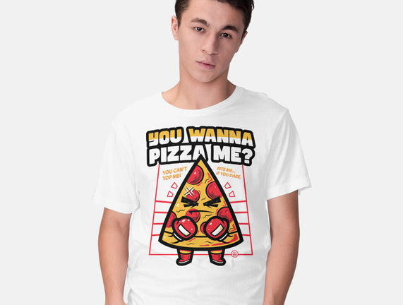 You Wanna Pizza Me