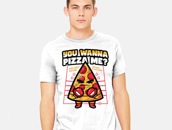 You Wanna Pizza Me