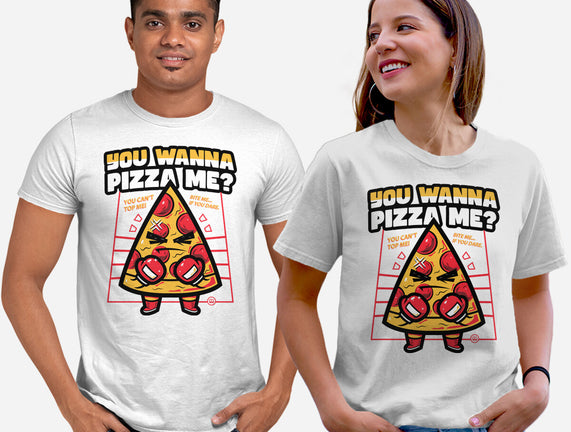 You Wanna Pizza Me