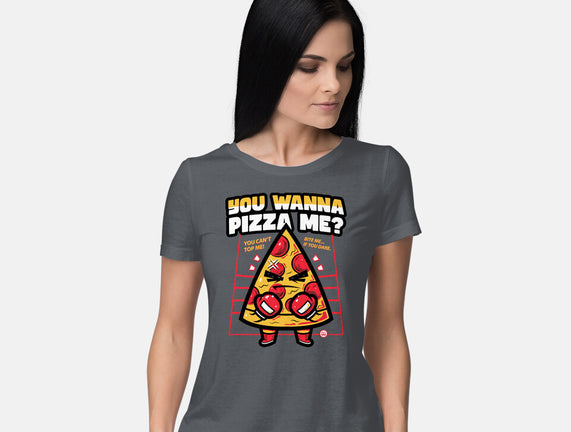 You Wanna Pizza Me