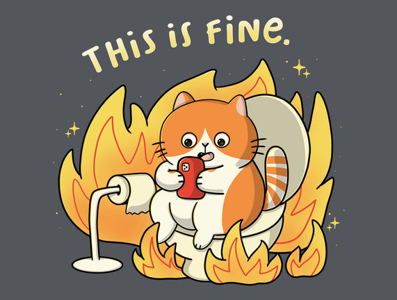 Oh This Is Fine