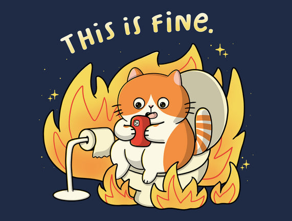 Oh This Is Fine