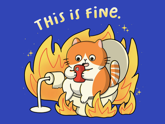 Oh This Is Fine