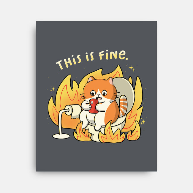 Oh This Is Fine-None-Stretched-Canvas-Freecheese