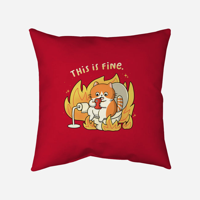 Oh This Is Fine-None-Removable Cover w Insert-Throw Pillow-Freecheese