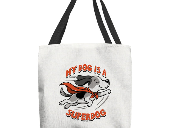 My Dog Is A Superdog
