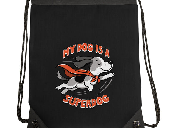 My Dog Is A Superdog