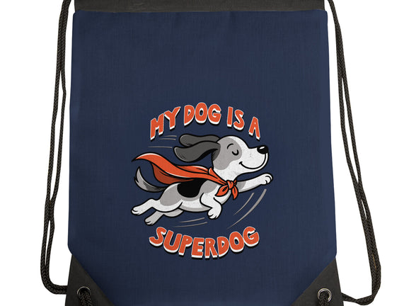 My Dog Is A Superdog