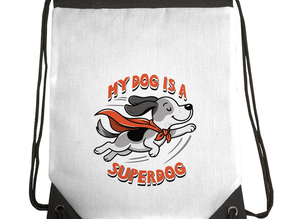 My Dog Is A Superdog