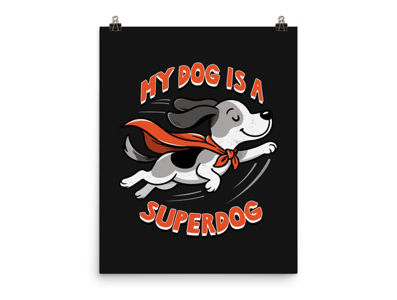 My Dog Is A Superdog