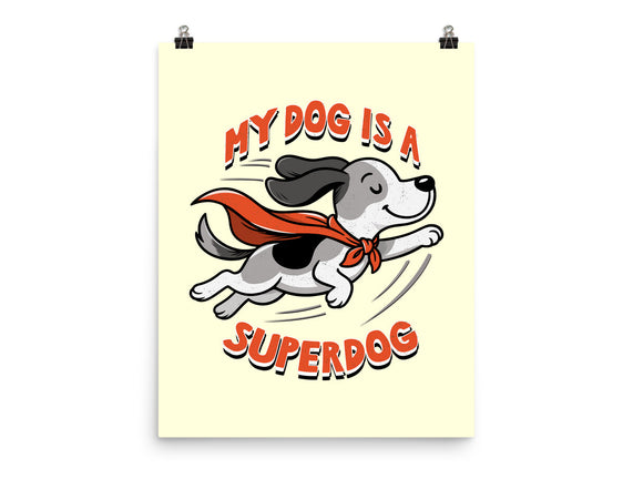 My Dog Is A Superdog