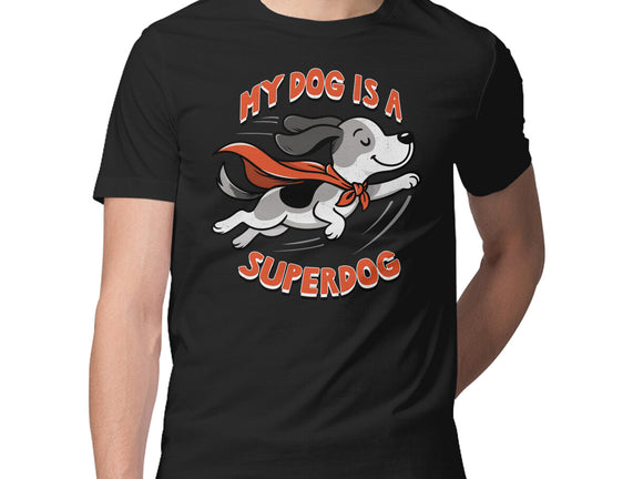 My Dog Is A Superdog