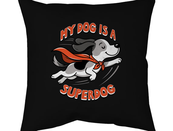 My Dog Is A Superdog