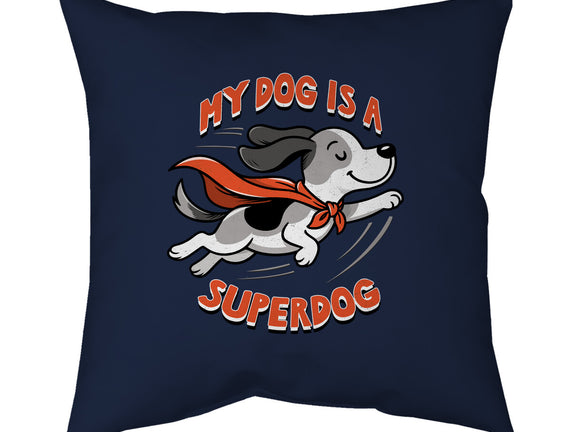 My Dog Is A Superdog