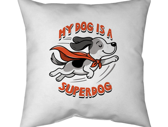 My Dog Is A Superdog