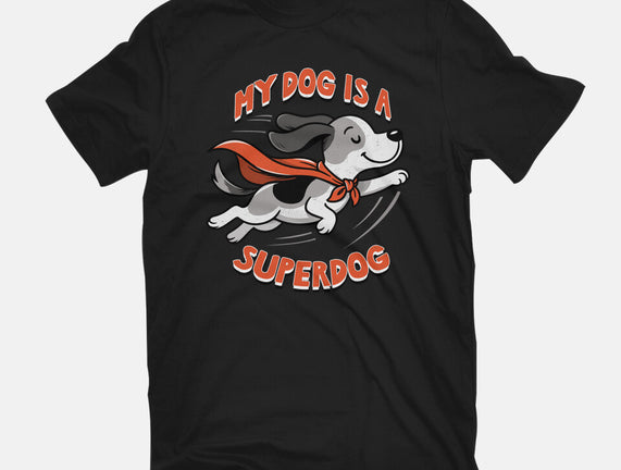 My Dog Is A Superdog