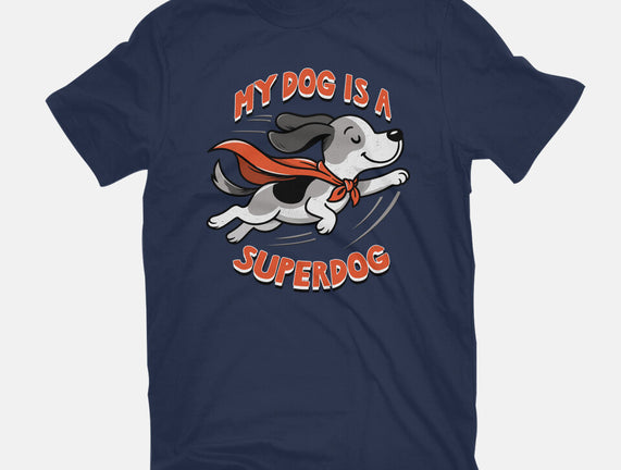 My Dog Is A Superdog