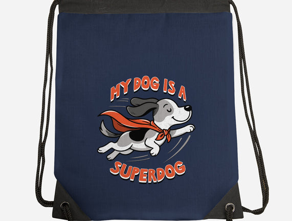 My Dog Is A Superdog
