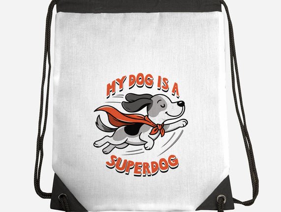 My Dog Is A Superdog