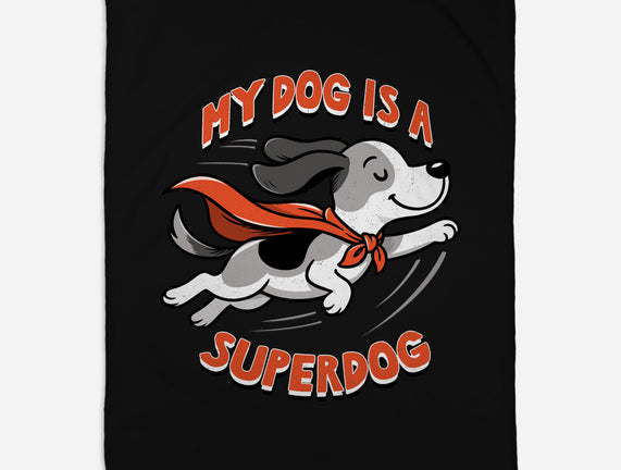 My Dog Is A Superdog