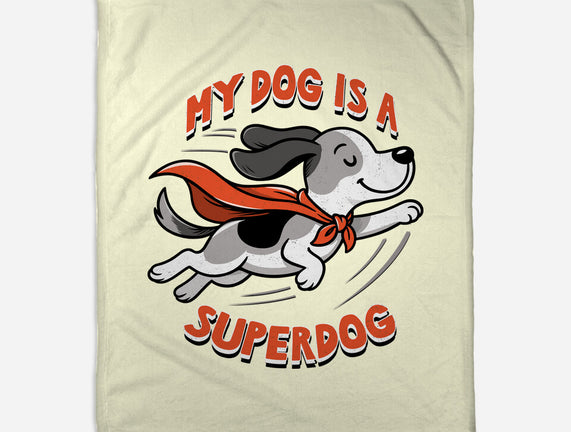 My Dog Is A Superdog