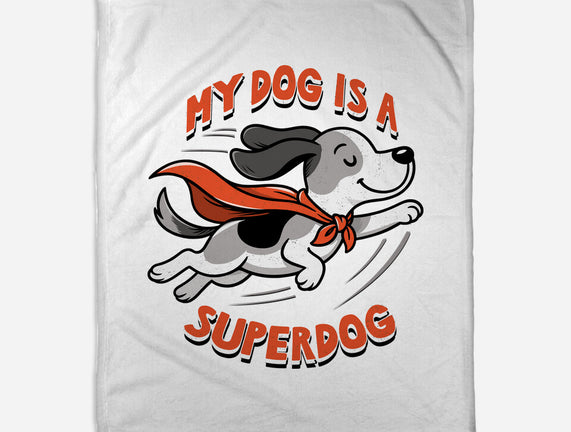 My Dog Is A Superdog