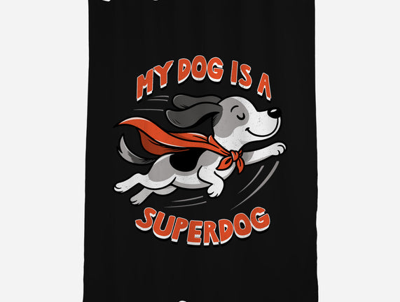 My Dog Is A Superdog