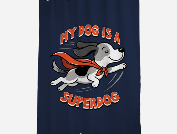 My Dog Is A Superdog