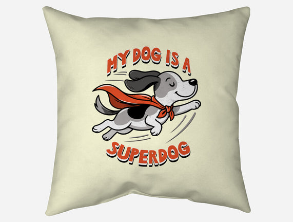 My Dog Is A Superdog